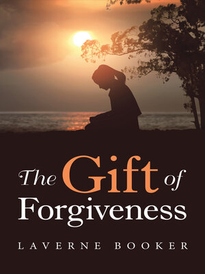 cover image of The Gift of Forgiveness